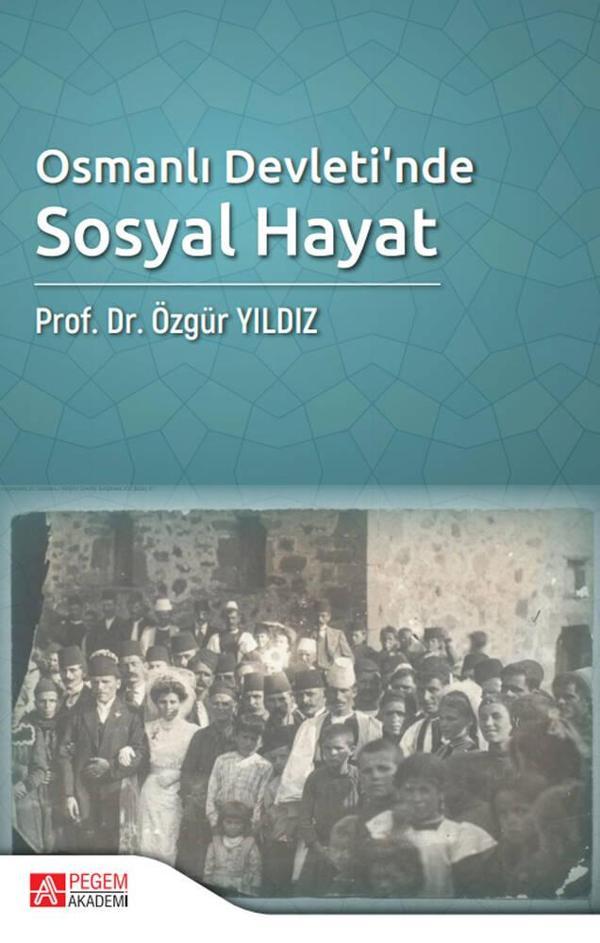 Osmanlı Devleti’nde Sosyal Hayat - Pegem Akademi Yayıncılık - Image 1