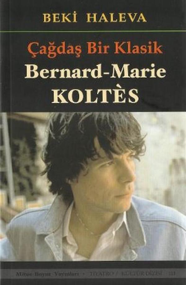 Çağdaş Bir Klasik - Bernard-Marie Koltes - Mitos Boyut Yayınları - Image 1