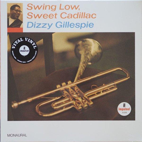 Universal Müzik Dizzy Gillespie Swing Low Sweet Cadillac Plak - Image 1