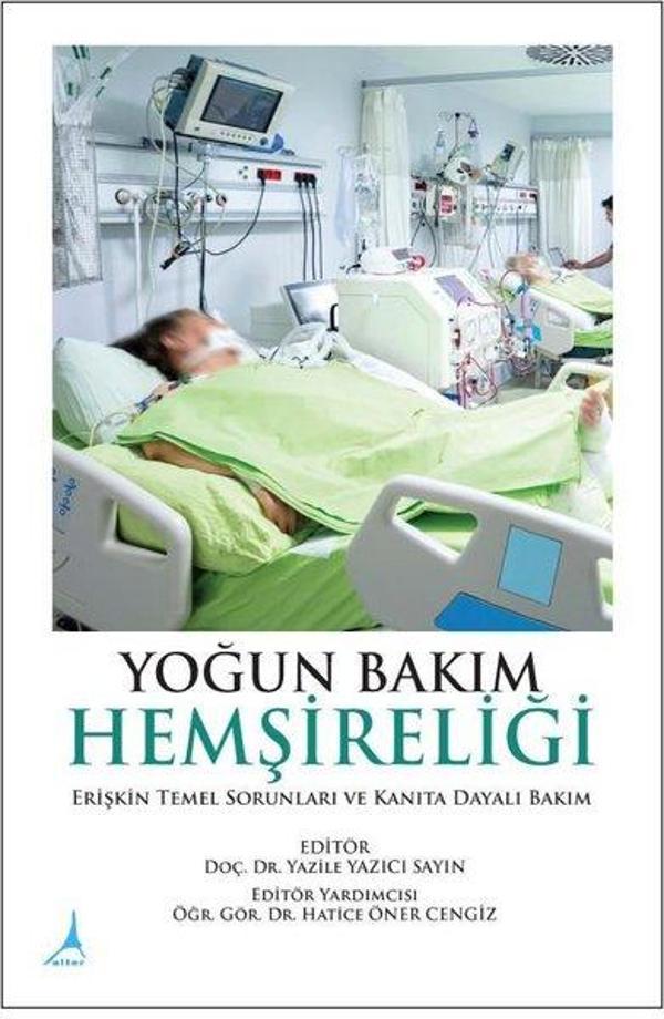 Yoğun Bakım Hemşireliği Temelleri - Alter Yayınları - Image 1