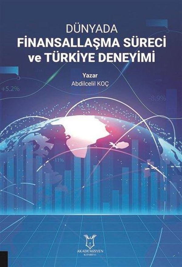 Dünyada Finansallaşma Süreci ve Türkiye Deneyimi - Akademisyen Kitabevi - Image 1