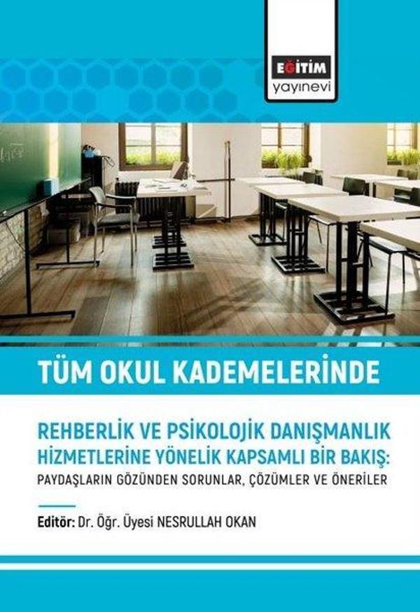 Tüm Okul Kademelerinde Rehberlik ve Psikolojik Danışmanlık Hizmetlerine Yönelik Kapsamlı Bir Bakış - Eğitim Yayınevi - Image 1