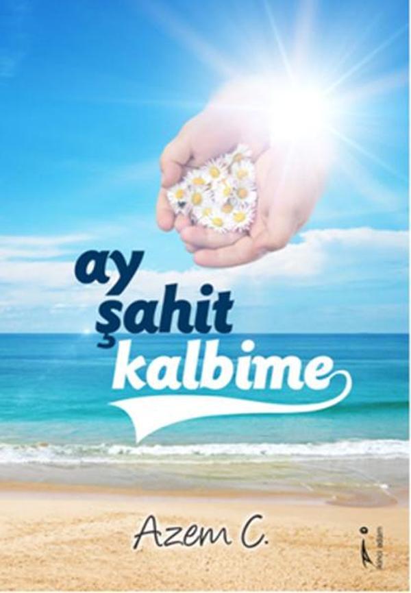 Ay Şahit Kalbime - İkinci Adam Yayınları - Image 1