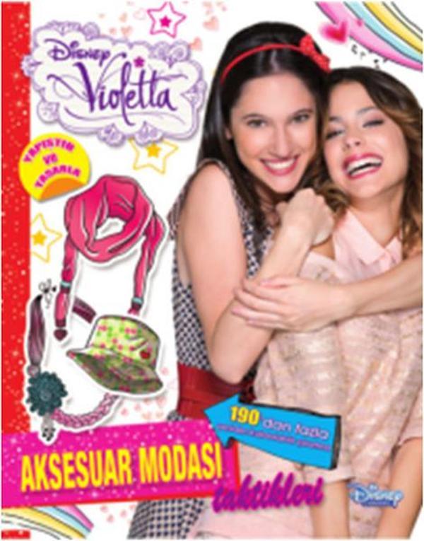 Disney Violetta Aksesuar Modası Taktikleri - Doğan ve Egmont Yayıncılık - Image 1