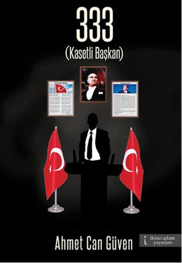 333 Kasetli Başkan - İkinci Adam Yayınları - Image 1