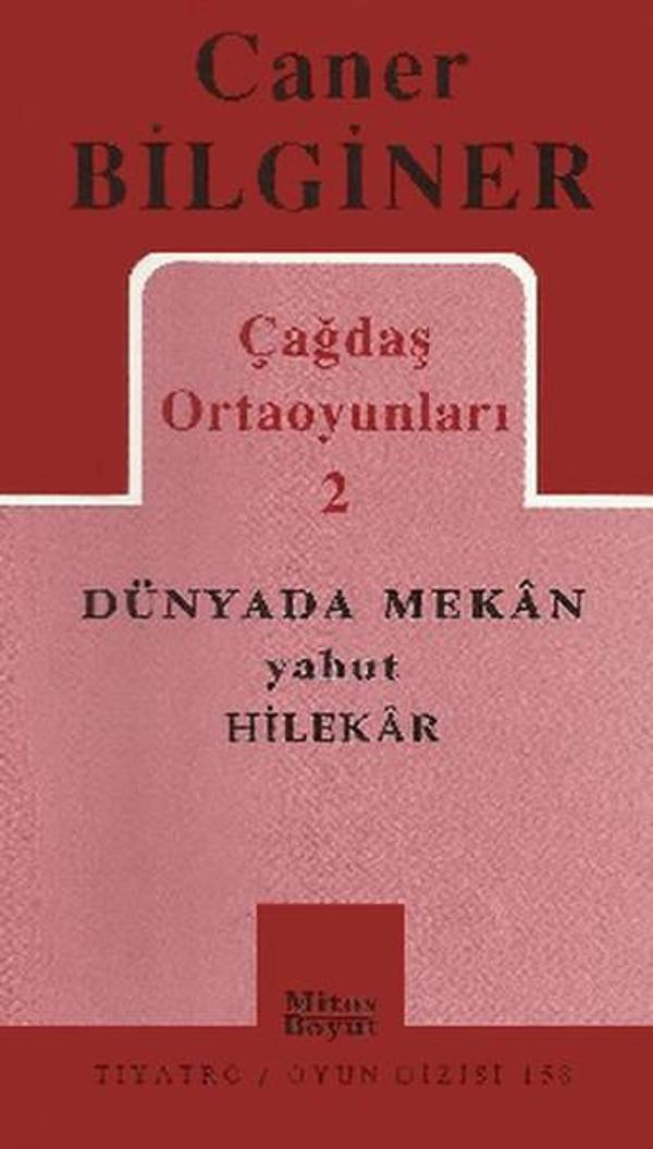 Toplu Oyunlar - Caner Bilginer 2 - Dünyada Mekan Yahut Hilekar - Mitos Boyut Yayınları - Image 1