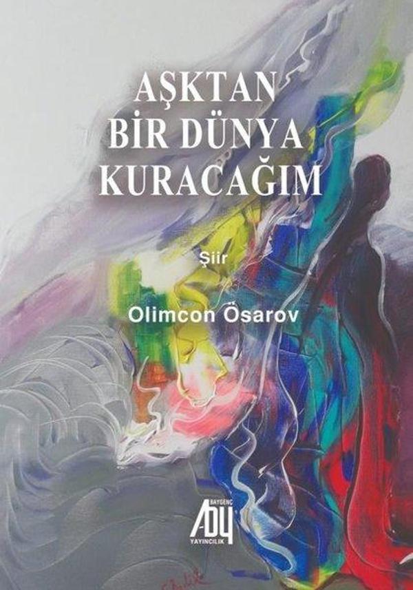 Aşktan Bir Dünya Kuracağım - Baygenç Yayıncılık - Image 1