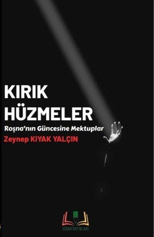 Kırık Hüzmeler - Roşna'nın Güncesine Mektuplar - Sidar Yayınları - Image 1