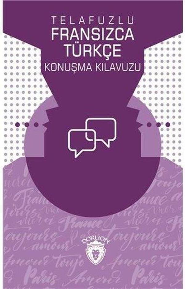 Telafuzlu Fransızca Türkçe Konuşma Kılavuzu - Dorlion Yayınevi - Image 1