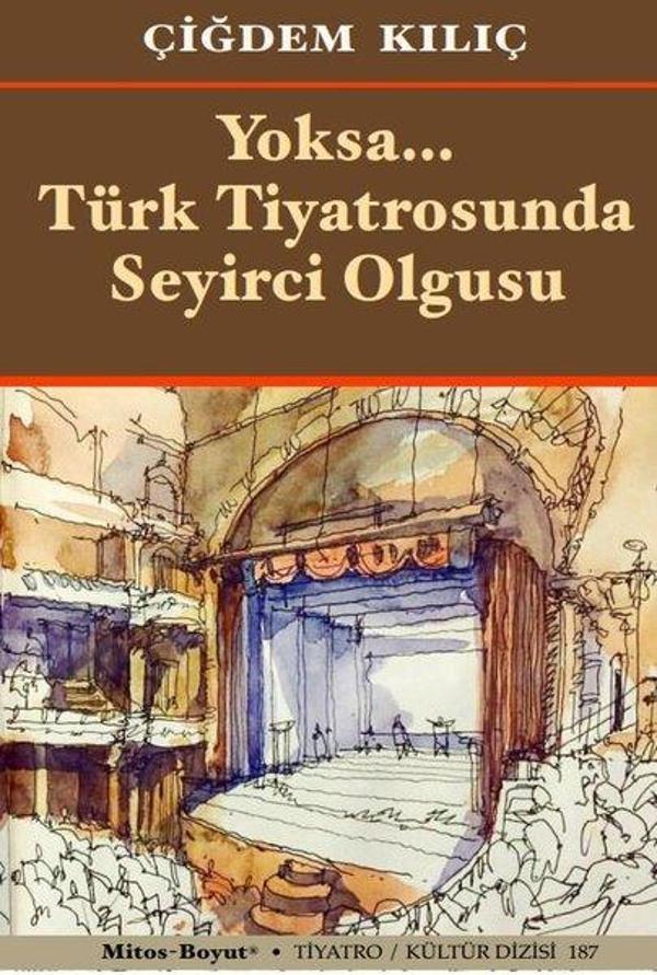 Yoksa Türk Tiyatrosunda Seyirci Olgusu - Mitos Boyut Yayınları - Image 1