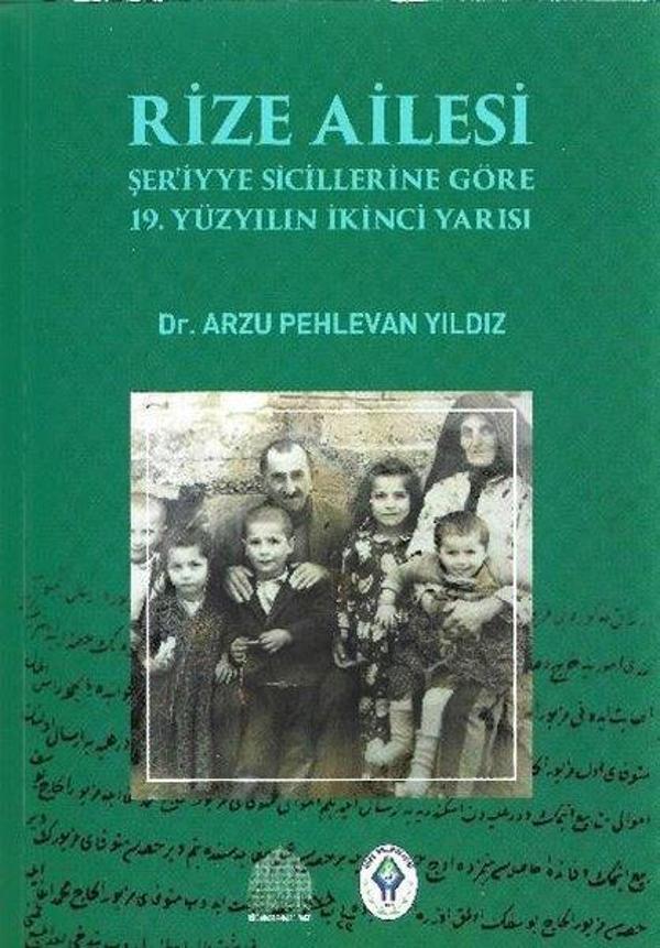 Rize Ailesi - Şer'iyye Sicillerine Göre 19.Yüzyılın İkinci Yarısı - Revak Kitabevi - Image 1