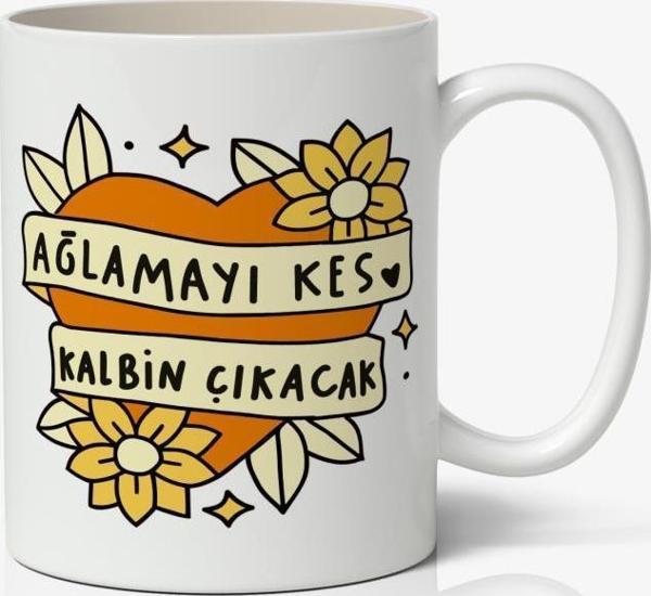 Ağlamayı Kes Temalı Baskılı Kupa Bardak Baskılı Kahve Kupa Bardak - Image 1