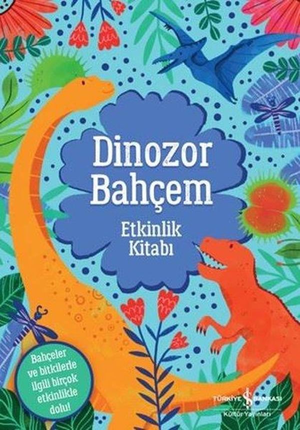Dinozor Bahçem - Etkinlik Kitabı - İş Bankası Kültür Yayınları - Image 1
