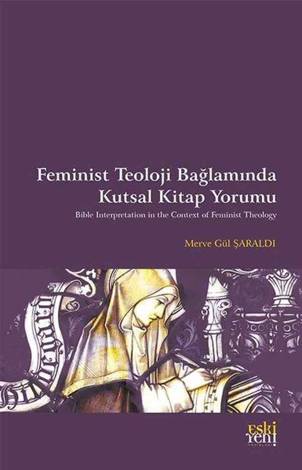 Feminist Teoloji  Bağlamında Kutsal Kitap Yorumu - Eskiyeni Yayınları - Image 1