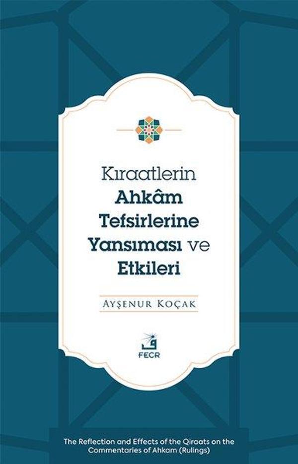 Kıraatlerin Ahkam Tefsirlerine Yansıması ve Etkileri - Fecr Yayınları - Image 1