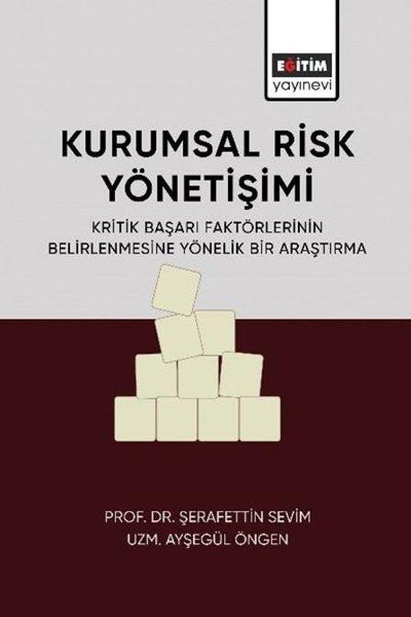 Kurumsal Risk Yönetişimi - Kritik Başarı Faktörlerinin Belirlenmesine Yönelik Bir Araştırma - Eğitim Yayınevi - Image 1