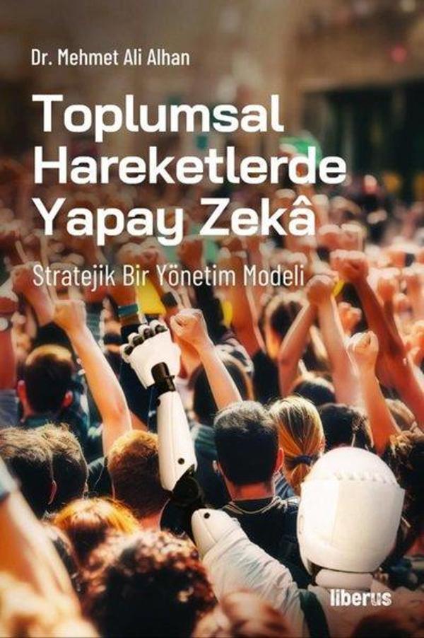 Toplumsal Hareketlerde Yapay Zeka - Liberus - Image 1