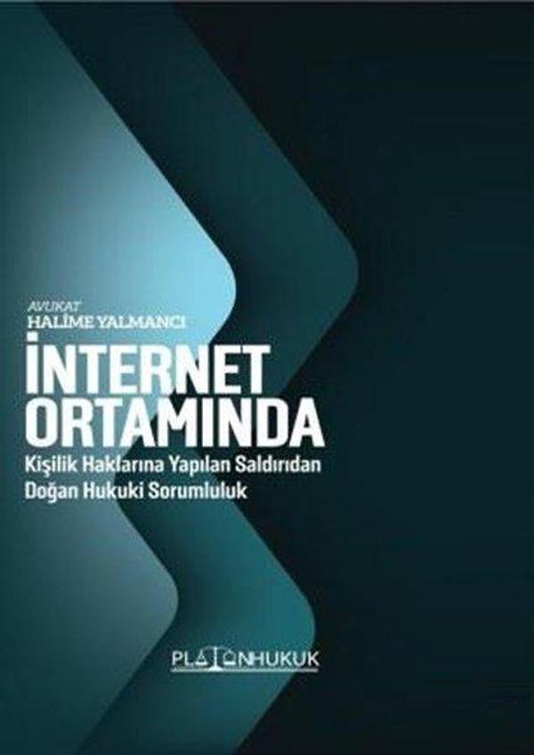 İnternet Ortamında Kişilik Haklarına Yapılan Saldırıdan Doğan Hukuki Sorumluluk - Platon Hukuk Yayınevi - Image 1