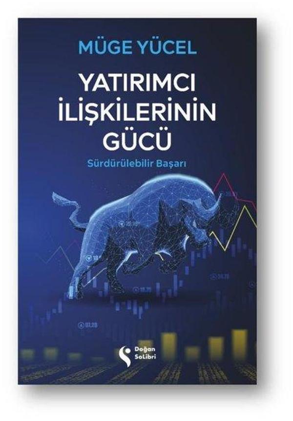 Yatırımcı İlişkilerinin Gücü - Sürdürülebilir Başarı - Doğan Solibri - Image 1