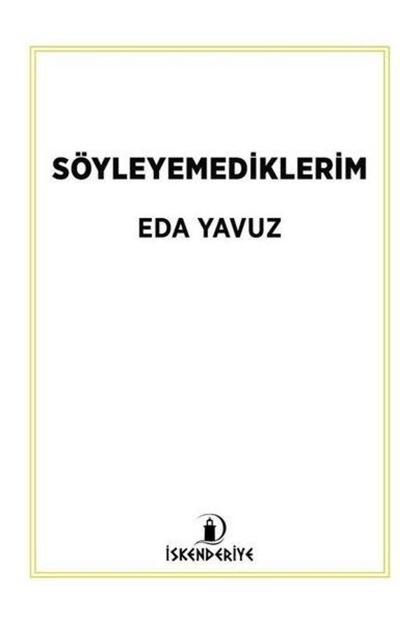 Söyleyemediklerim - İskenderiye Yayınları - Image 1