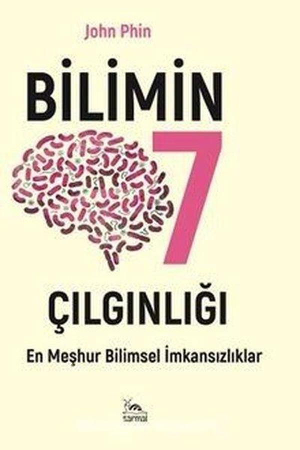 Bilimin 7 Çılgınlığı - En Meşhur Bilimsel İmkansızlıklar - Sarmal Kitabevi - Image 1