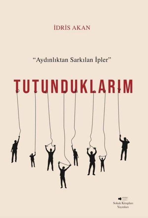 Tutunduklarım - Aydınlıktan Sarkılan İpler - Sokak Kitapları Yayınları - Image 1