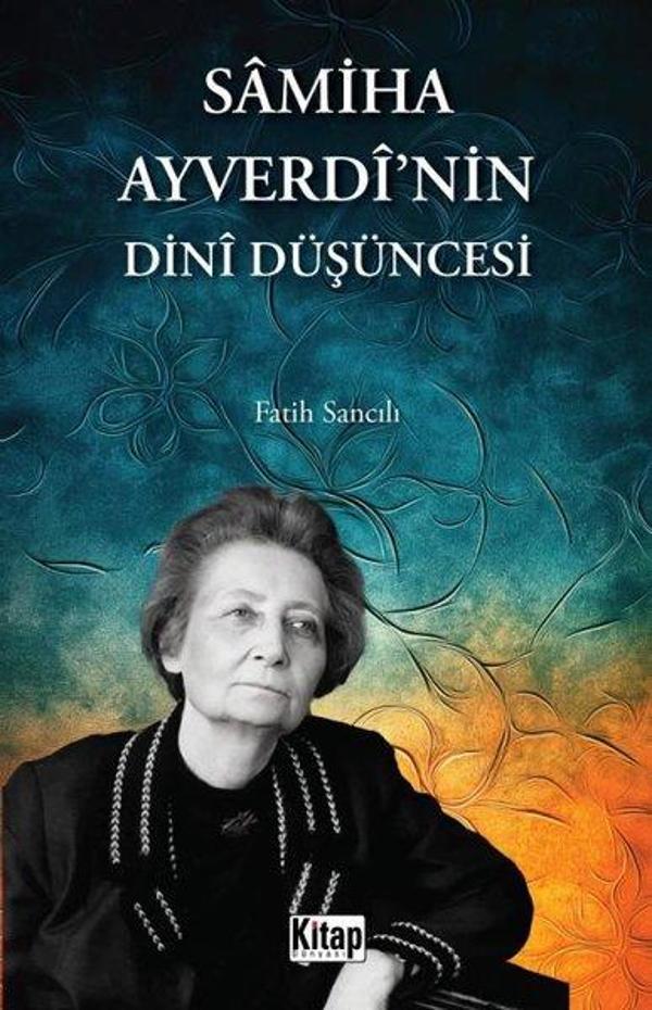 Samiha Ayverdi'nin Dini Düşüncesi - Kitap Dünyası - Image 1