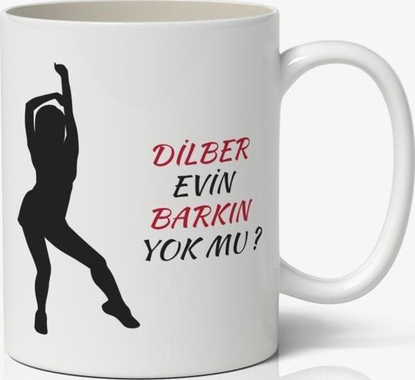 Dilber Evin Barkın Yok Mu Espirili Baskılı Kupa Bardak Kahve Kupa Bardak - Image 1