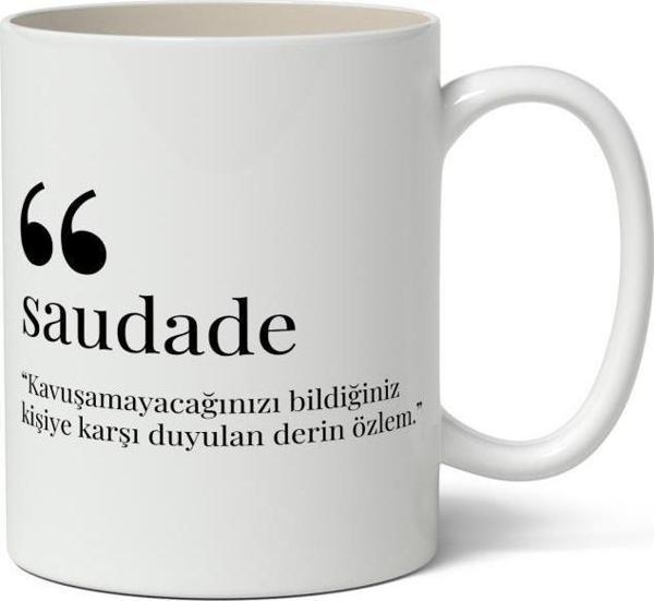 Saudade Kelime Anlamı Baskılı Kupa Bardak Baskılı Kahve Kupa Bardak - Image 1