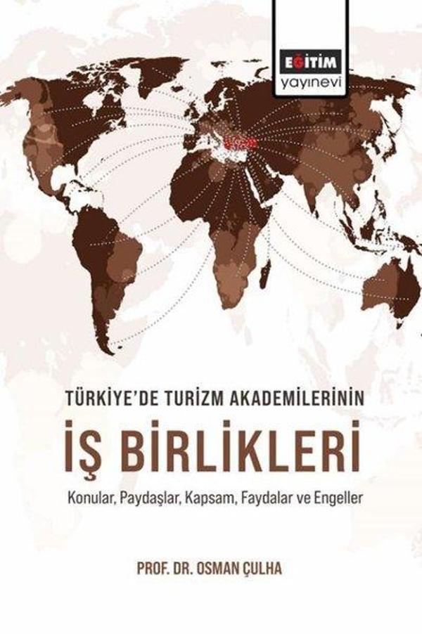 Türkiye'de Turizm Akademilerinin İş Birlikleri - Konular Paydaşlar Kapsam Faydalar ve Engeller - Eğitim Yayınevi - Image 1