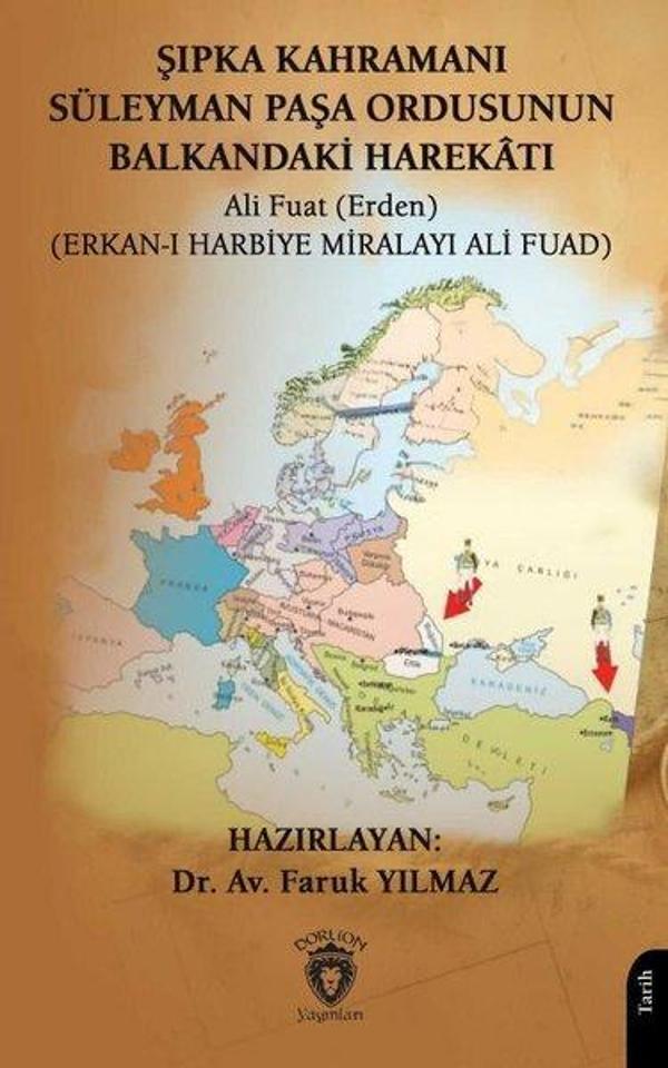 Şıpka Kahramanı Süleyman Paşa Ordusunun Balkandaki Harekatı - Dorlion Yayınevi - Image 1