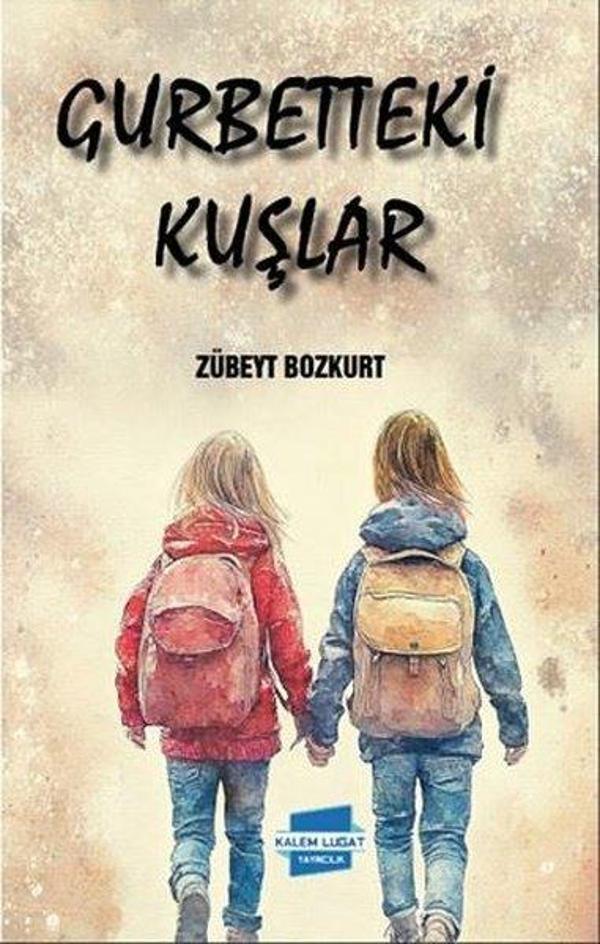 Gurbetteki Kuşlar - Kalem Lugat Yayıncılık - Image 1