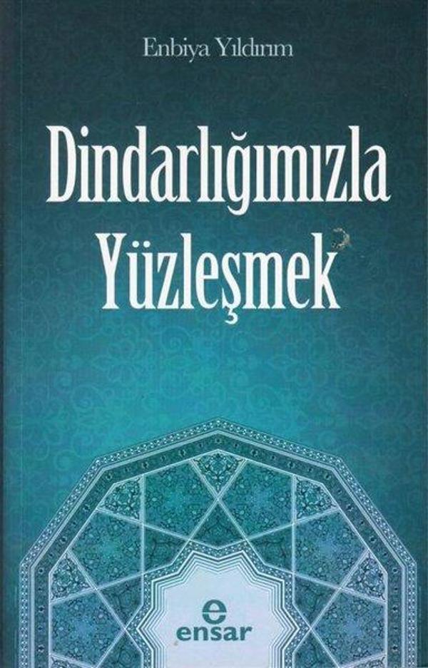 Dindarlığımızla Yüzleşmek - Ensar Neşriyat - Image 1