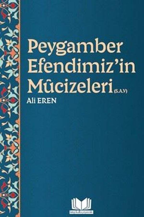 Peygamber Efendimiz'in Mucizeleri (S.a.v) - Kitap Kalbi Yayıncılık - Image 1