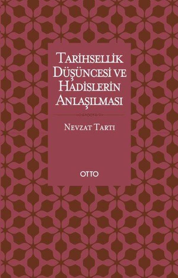 Tarihsellik Düşüncesi ve Hadislerin Anlaşılması - Otto - Image 1