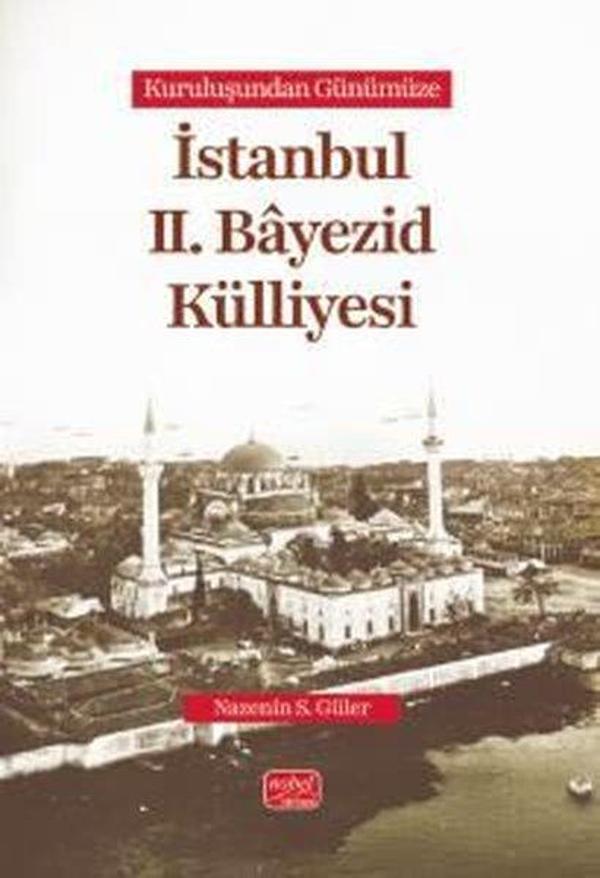 Kuruluşundan Günümüze İstanbul 2. Bayezid Külliyesi - Nobel Bilimsel Eserler - Image 1
