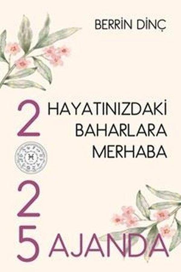 Hayatınızdaki Baharlara Merhaba - 2025 Ajanda - Sarmal Kitabevi - Image 1