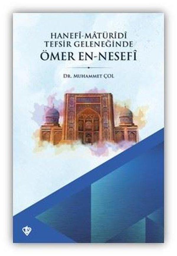Hanefi - Matüridi Tefsir Geleneğinde Ömer En-Nesefi - Türkiye Diyanet Vakfı Yayınları - Image 1