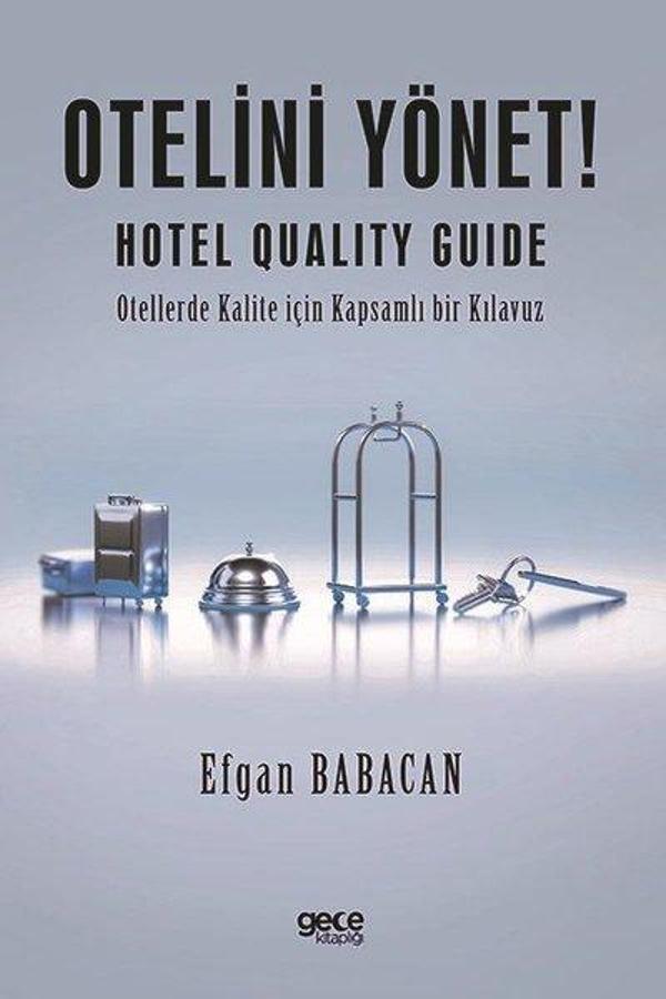 Otelini Yönet! Hotel Quality Guide - Otellerde Kalite İçin Kapsamlı bir Kılavuz - Gece Kitaplığı - Image 1