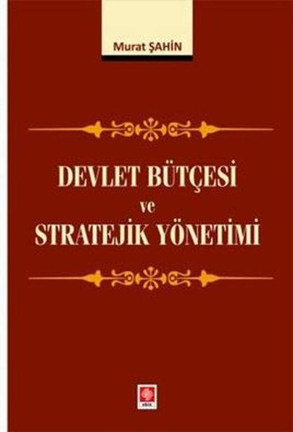 Devlet Bütçesi ve Stratejik Yönetimi - Ekin Basım Yayın - Image 1