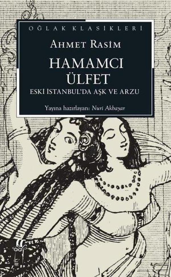 Hamamcı Ülfet - Eski İstanbul'da Aşk ve Arzu - Oğlak Klasikleri - Oğlak Yayıncılık - Image 1