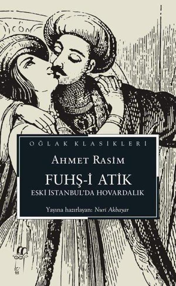 Fuhş-i Atik - Eski İstanbul'da Hovardalık - Oğlak Klasikleri - Oğlak Yayıncılık - Image 1
