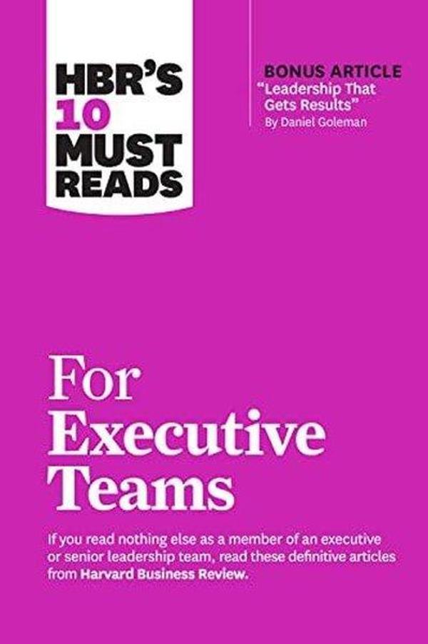 HBR's 10 Must Reads for Executive Teams - Harvard Business Review Press - Image 1