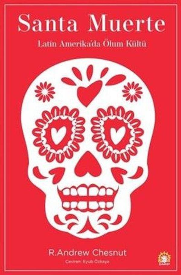 Santa Muerte - Latin Amerika'da Ölüm Kültü - Ganeşa Yayınları - Image 1