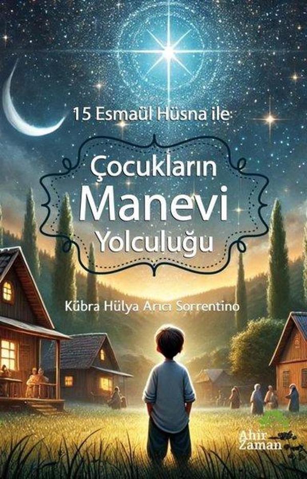 Çocukların Manevi Yolculuğu - 15 Esmaül Hüsna İle - Ahir Zaman - Image 1