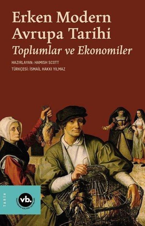 Erken Modern Avrupa Tarihi - Toplumlar ve Ekonomiler - VakıfBank Kültür Yayınları - Image 1