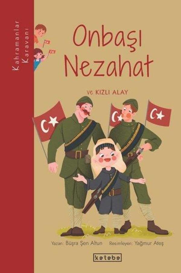 Onbaşı Nezahat ve Kızlı Alay-Kahramanlar - Ketebe - Image 1