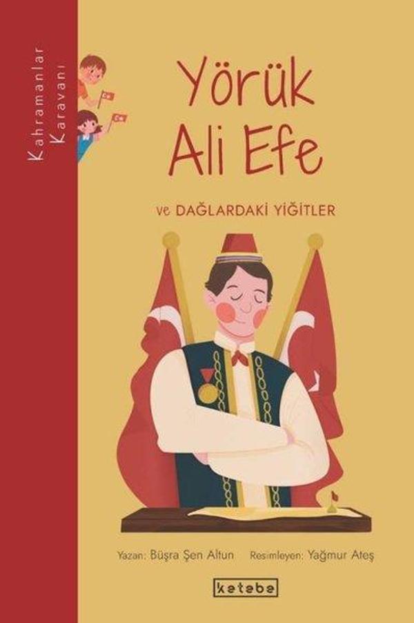 Yörük Ali Efe ve Dağlardaki Yiğitler - Kahramanlar Karavanı - Ketebe - Image 1