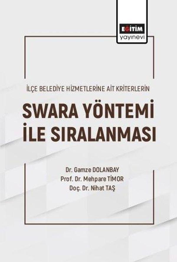 Swara Yöntemi ile Sıralanması - İlçe Belediye Hizmetlerine Ait Kriterlerin - Eğitim Yayınevi - Image 1
