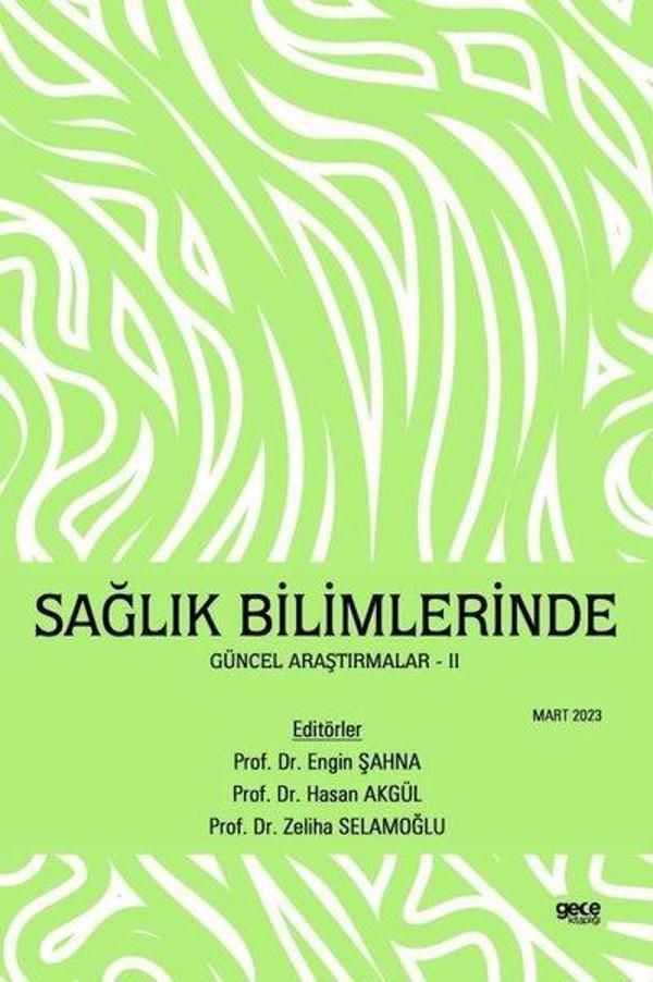 Sağlık Bilimlerinde Güncel Araştırmalar 2 - Mart 2023 - Gece Kitaplığı - Image 1